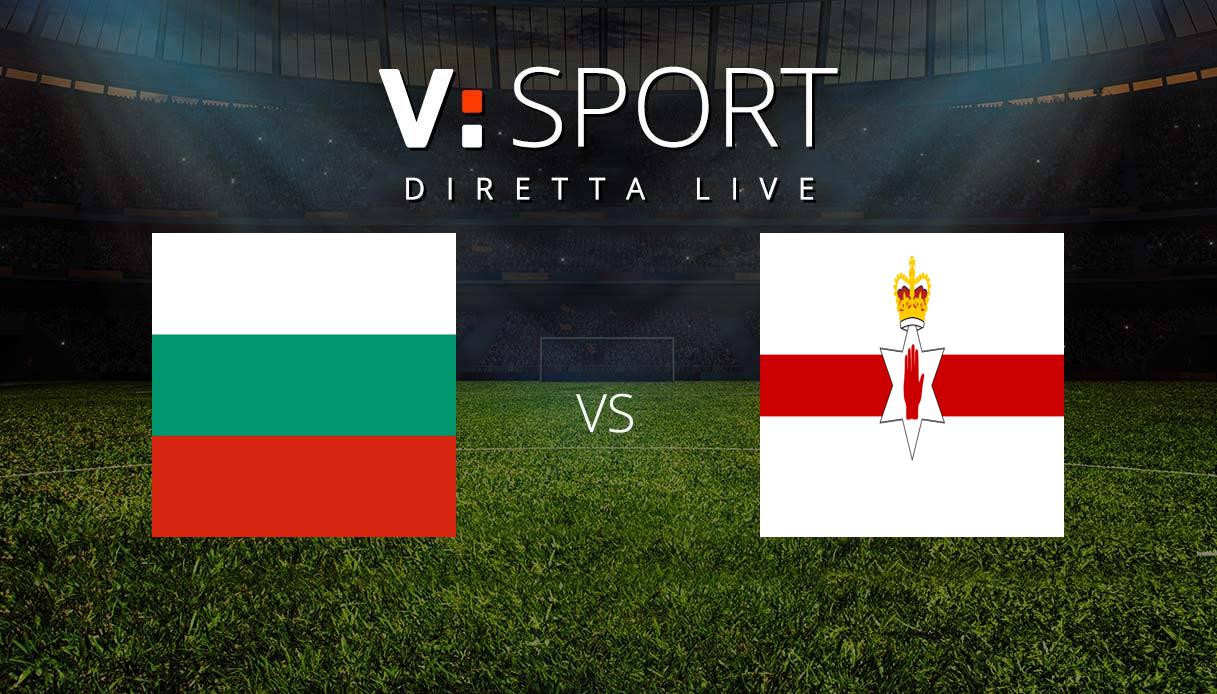 Bulgaria - Irlanda del Nord Live