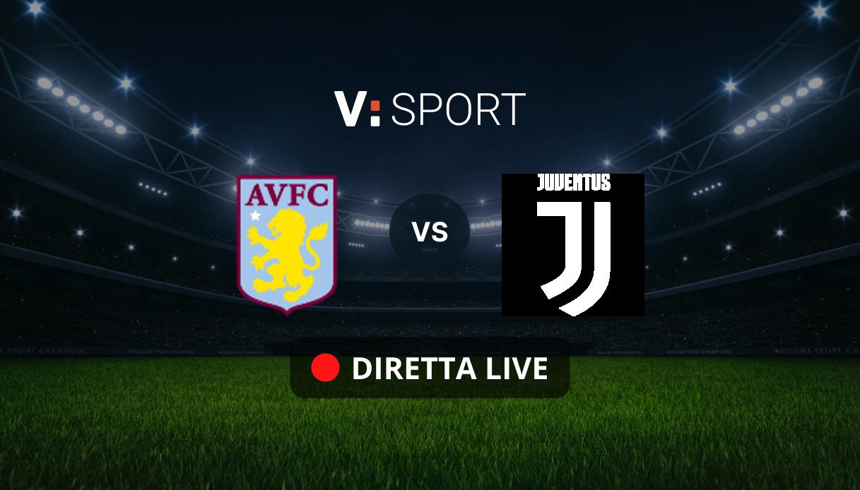 Aston Villa - Juventus Live