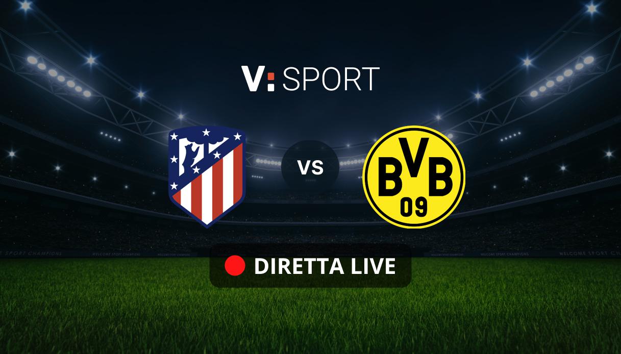 Atletico Madrid - Borussia Dortmund Live