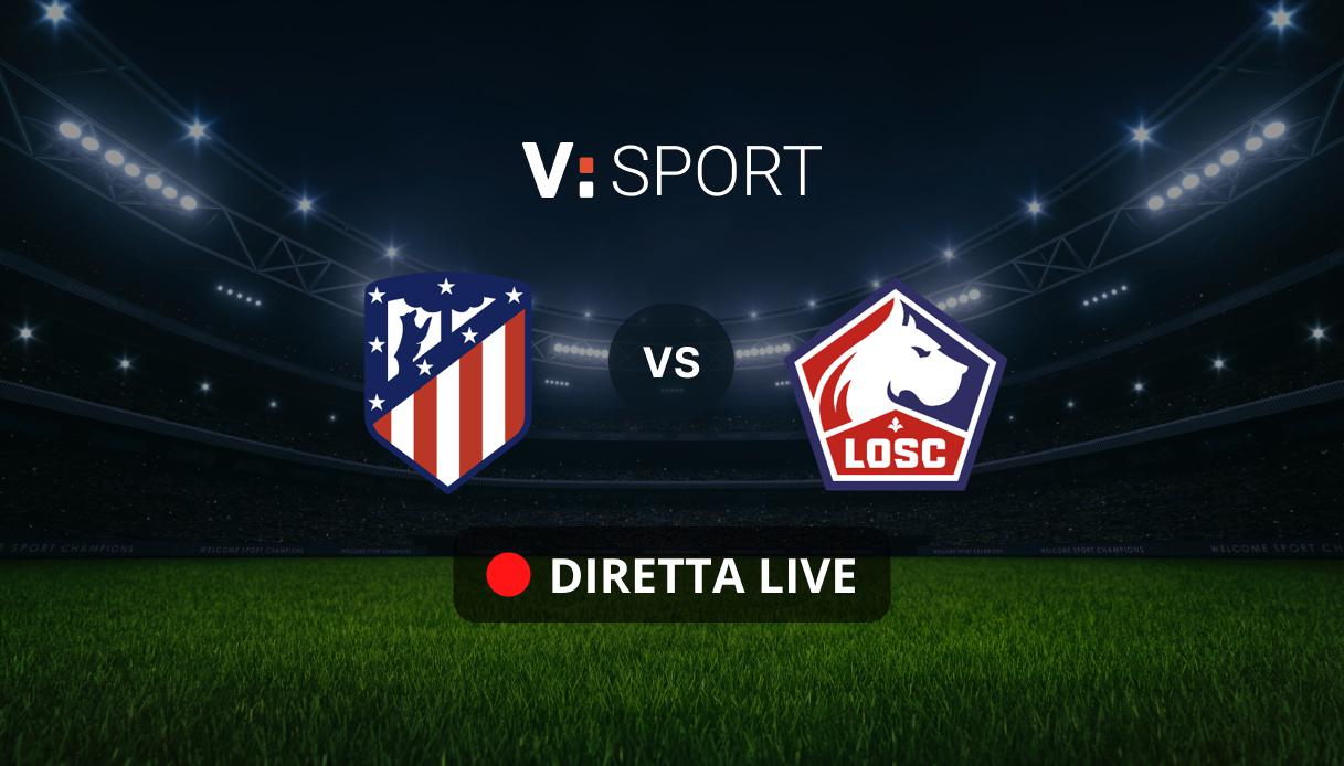 Atletico Madrid - Lille Live