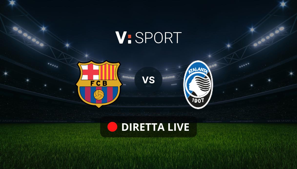 Barcellona - Atalanta Live