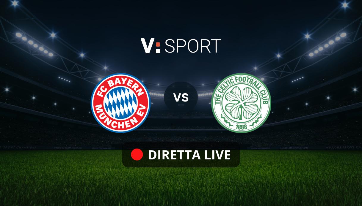 Bayern Monaco - Celtic Live