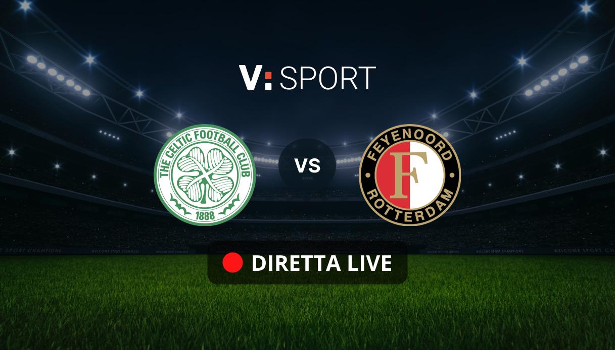 Celtic - Feyenoord Live