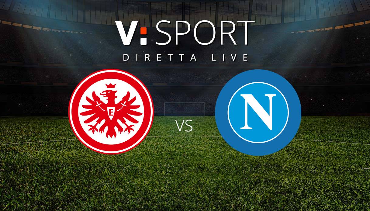 Eintracht Francoforte - Napoli Live