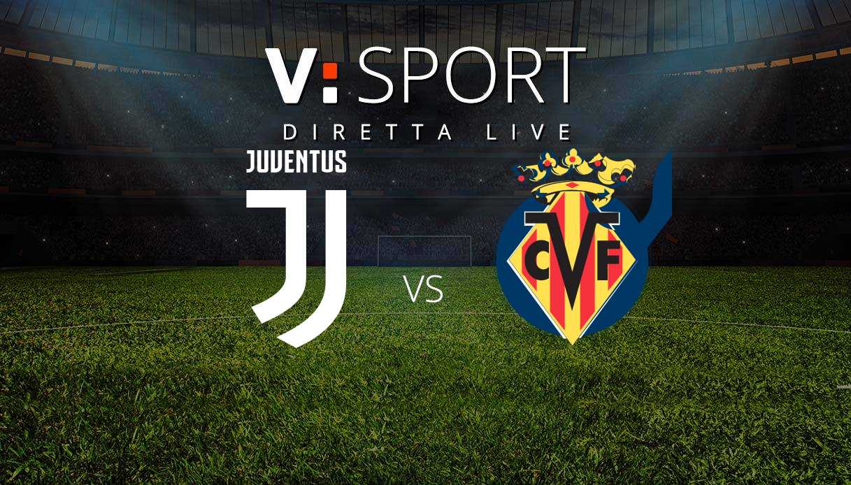Juventus - Villarreal Live
