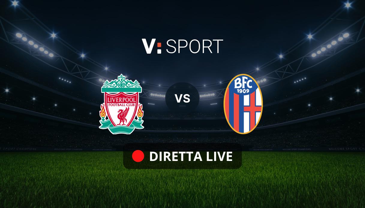 Liverpool - Bologna Live