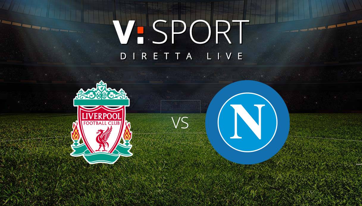 Liverpool - Napoli Live