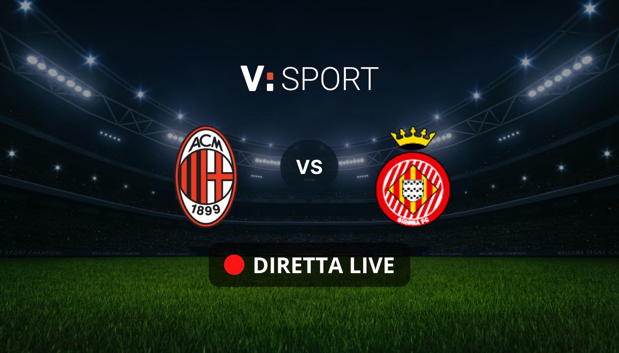 Milan - Girona Live