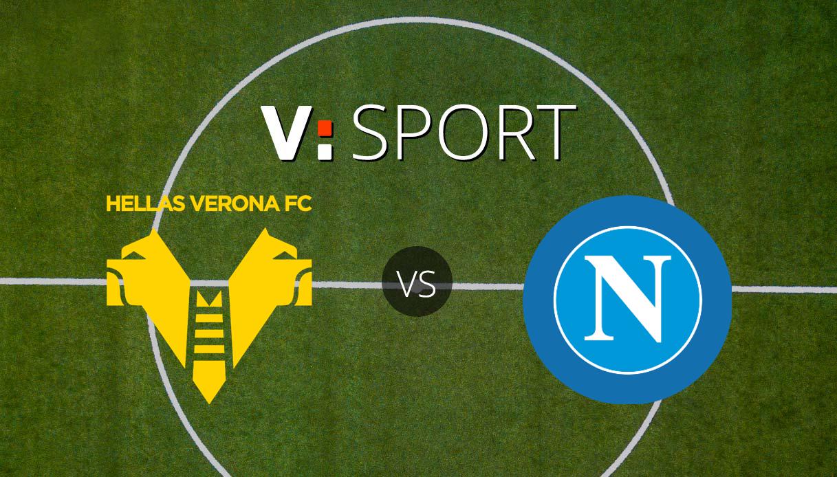 Verona-Napoli come e dove vederla: Sky o DAZN? Canale tv, diretta streaming, formazioni e orario