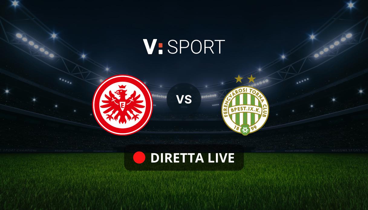 Eintracht Francoforte - Ferencvarosi Live