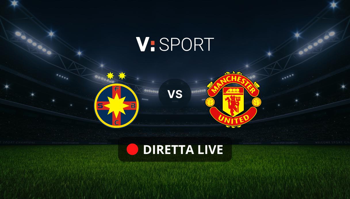 FCSB - Manchester United Live