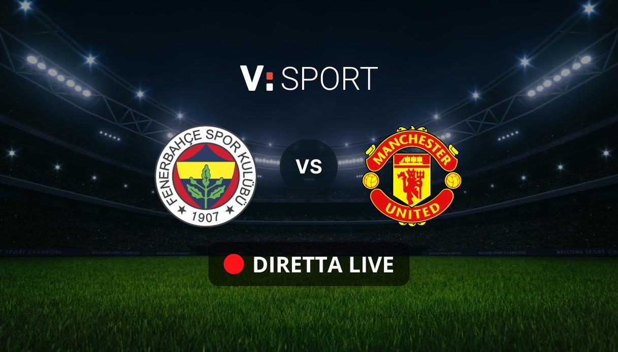 Fenerbahçe - Manchester United Live