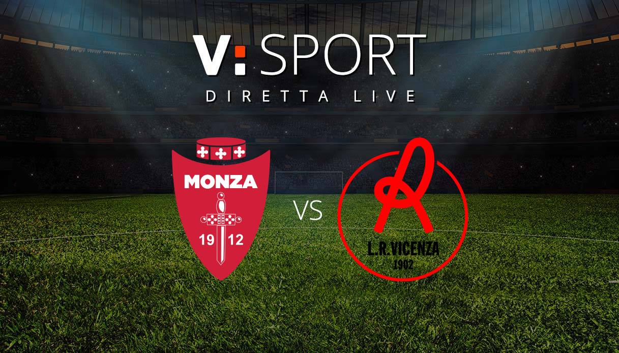 Monza - Vicenza Live