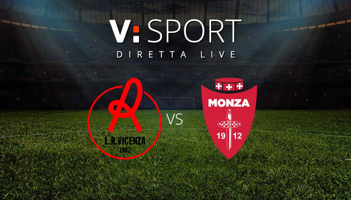 Vicenza - Monza Live