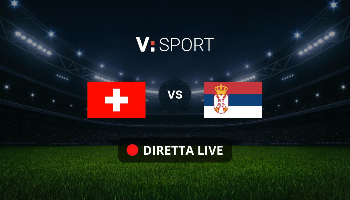 Svizzera - Serbia Live